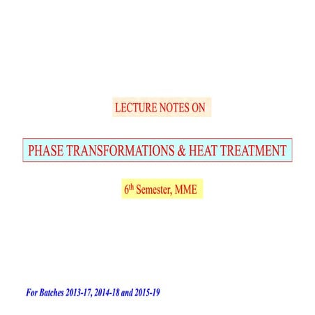 Phase Transformations & Heat Treatment Lecture Notes