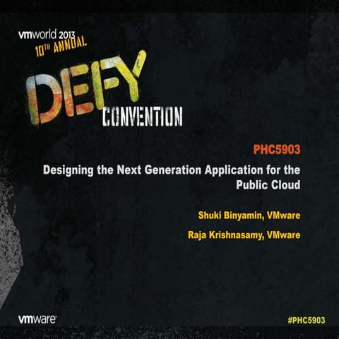 VMworld 2013: Designing the Next Generation Application for the Public Cloud 