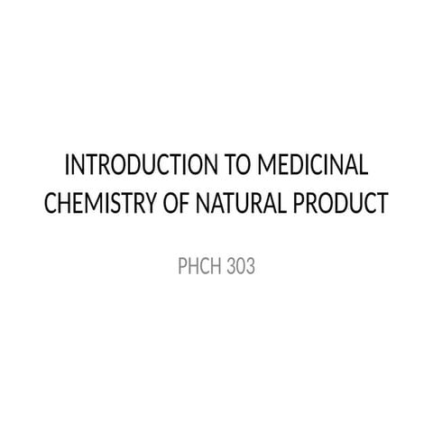 PHCH... 303 med chem nat prod final.pptx