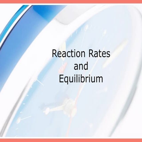 Ph chem chap 18  - rates of reaction b