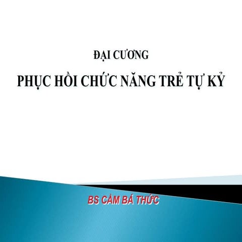 Phục hồi chức năng tự kỷ   bs thuc