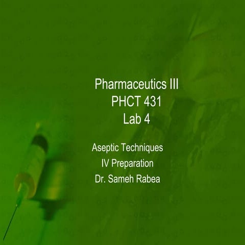 Phct 431 lab 4 aseptic tech. new