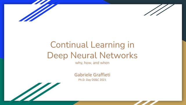 Continual Learning: why, how, and when