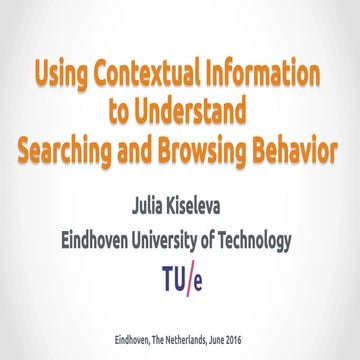 Using Contextual Information to Understand Searching and Browsing Behavior