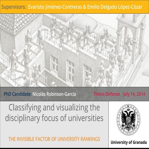 Classifying and visualizing the disciplinary focus of universities: The invis...