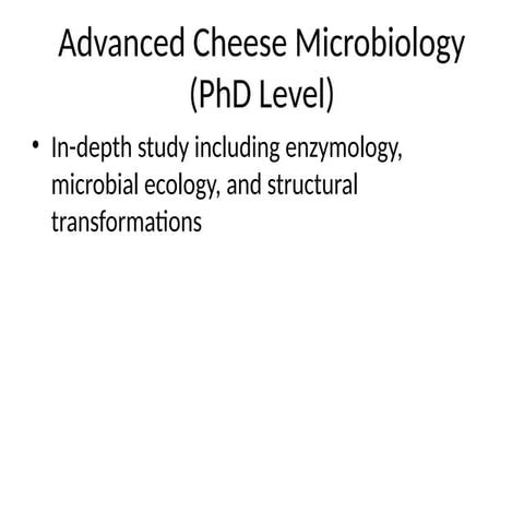 Advanced Cheese Microbiology: Enzymology, Microbial Ecology, and ...