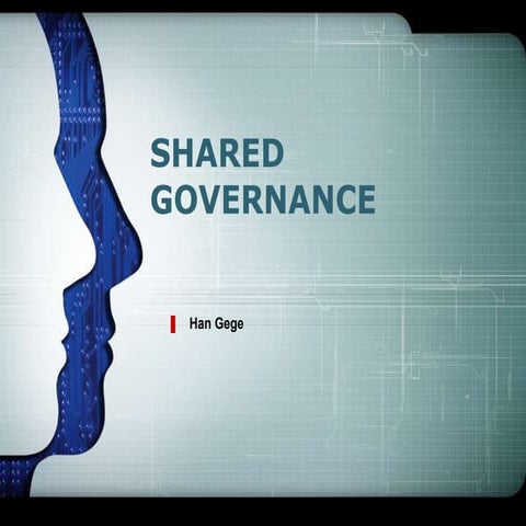PHDN 605 SHARED GOVERNANCE HanGege.pptx