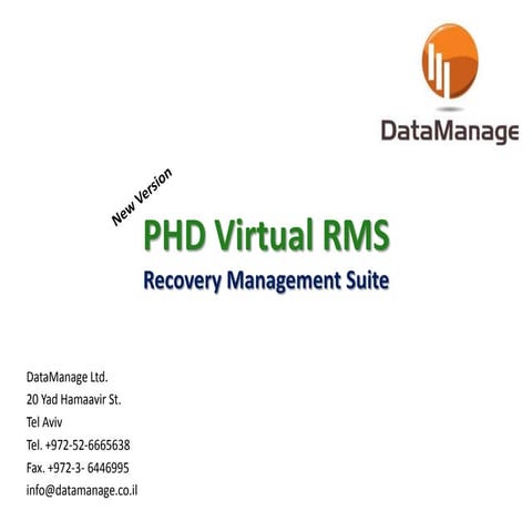 PHD recovery management suite - presentation by DataManage 