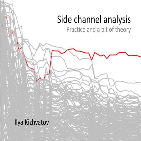 Side Channel Analysis: Practice and a Bit of Theory