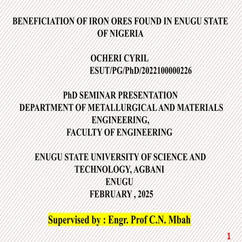 PhD Seminar on Iron ore beneficiation for using Nigerian Iron Ore | PPTX