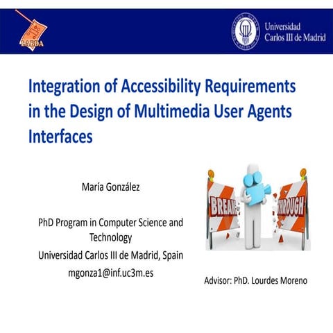 Integration of Accessibility Requirements in the Design of Multimedia User Ag...