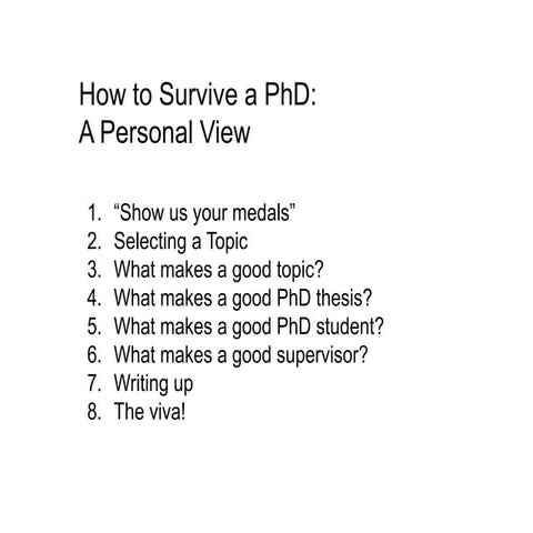 How to survive a PhD