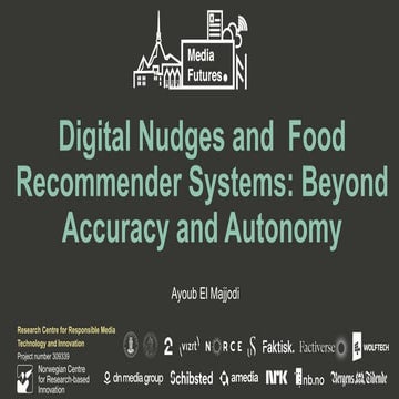 Digital Nudges and Food Recommender Systems: Beyond Accuracy and Autonomy