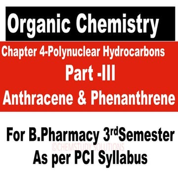 POC|| Unit -IV|| Polynuclear Hydrocarbons||Synthesis||Reaction||Use| Phenanth...