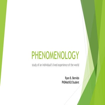 Phenomenology: The Study of Individuals' Lived Experiences of the World