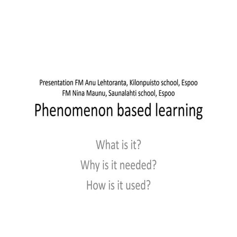 Phenomenon based learning | PPTX | Education