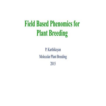 High throughput field phenotyping for plant breeding 