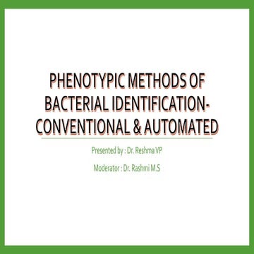 PHENOTYPIC METHODS OF Bacterial identification- conventional & automated.pptx