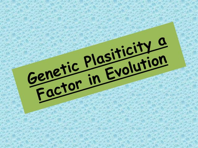 Phenotypic plasticity