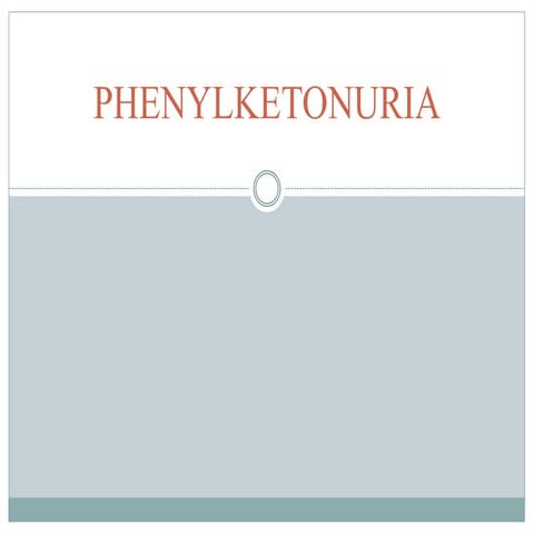 Phenylketonuria