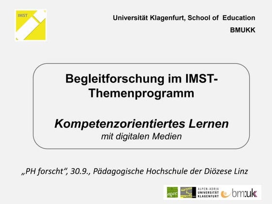 Begleitforschung im IMST-Themeprogramm: Kompetenzorientiertes Lernen mit digi...