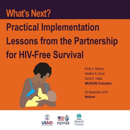 What’s Next?Practical Implementation Lessons from the Partnership for HIV-Fr...