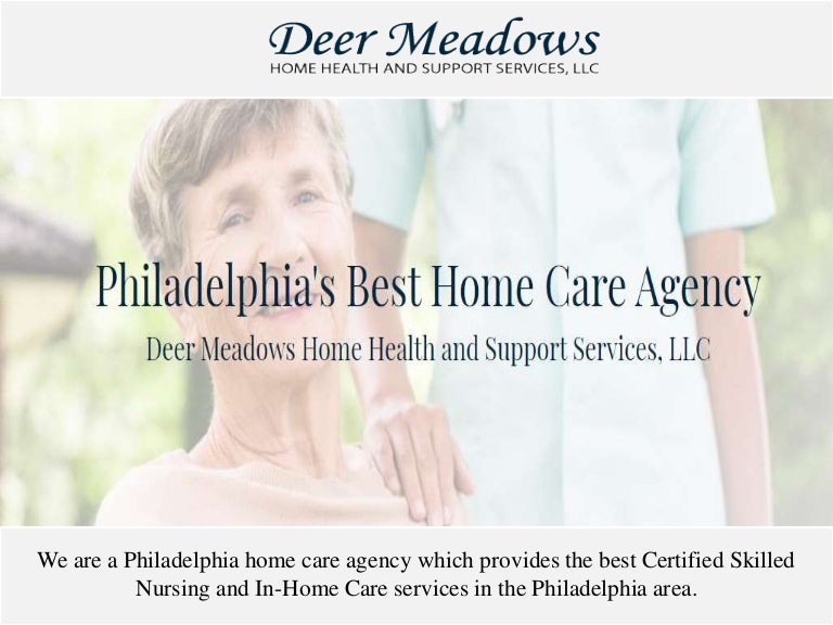 Home Care Agencies In Philadelphia Area