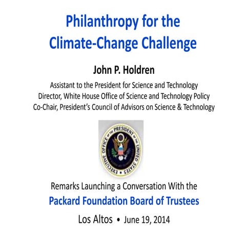 Philanthropy for the Climate-Change Challenge with John P. Holdren