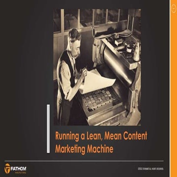 Running a Lean, Mean Content Marketing Machine
