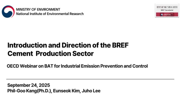 Webinar on Best Available Techniques (BAT): Insights from the Cement Production and Waste Incineration Sectors - Philgoo Kang