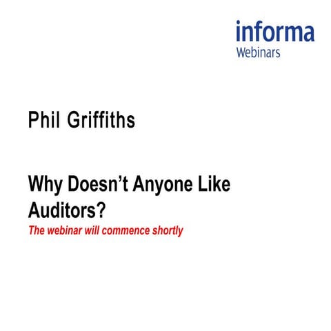 Phil griffiths webinar why doesn't anyone like auditors
