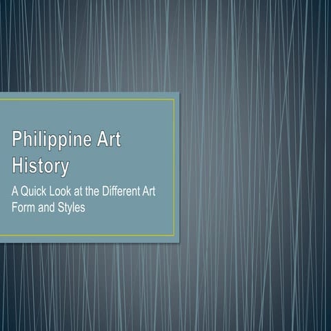 A brief history of the philippine art 1.0 | PPTX