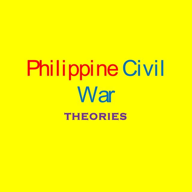 Philippine Civil War Theories