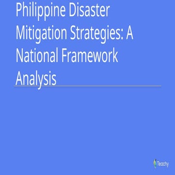Philippine_Disaster_Mitigation_Strategies_A_National_Framework_Analysis.pptx