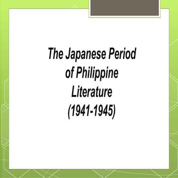 Philippine Literature during the Japanese Period.pptx