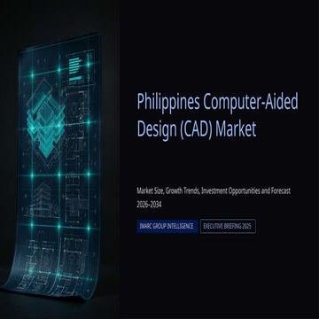 Philippines Computer-Aided Design (CAD) Market Growth and Investment ...
