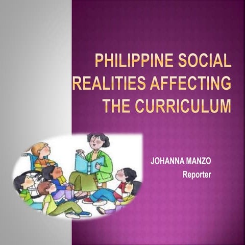 Philippine Social Realities Affecting the Curriculum