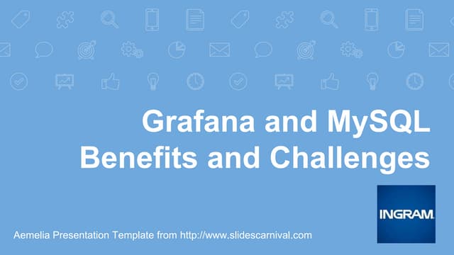 Grafana and MySQL - Benefits and Challenges