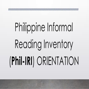 PHIL IRI orientation presentation for reading