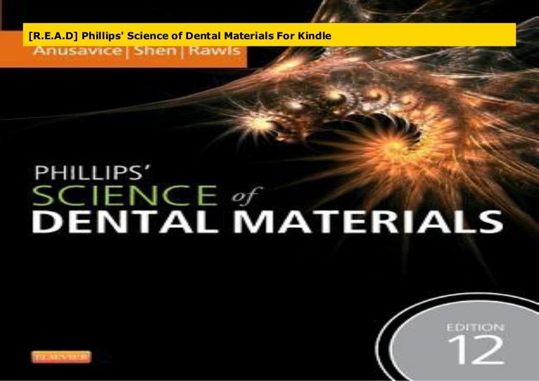 [R.E.A.D] Phillips' Science of Dental Materials For Kindle