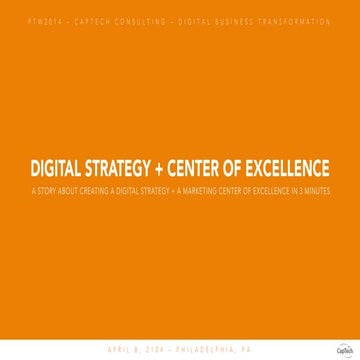 PTW2014 Digital Strategy / Marketing Center of Excellence Presentation