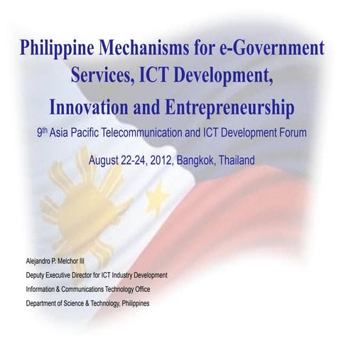 Phil Mechanisms for e-Gov, ICT Devt, Innovation and Entrepreneurship