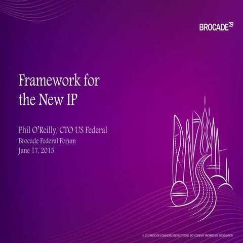 Framework for the New IP - Phil O'Reilly