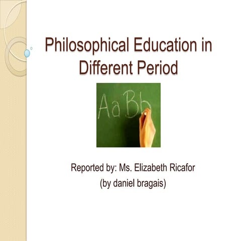 Philosophical Education in Different Period