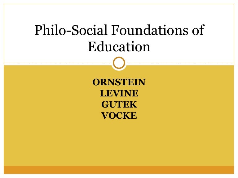Philosophical foundation of education