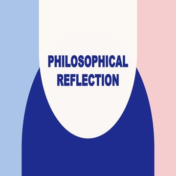 PHILOSOPHICAL REFLECTIONn nNOT DONE.pptx