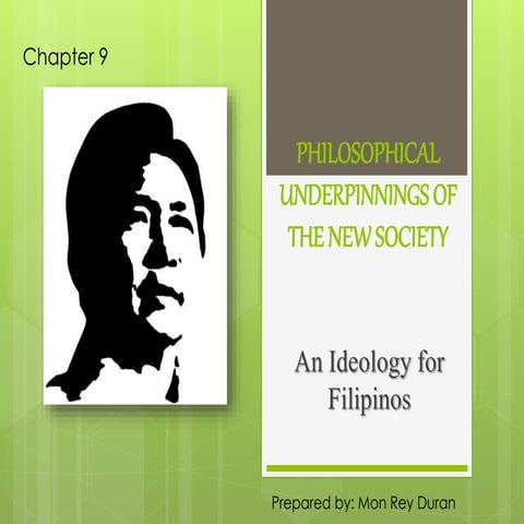 Philosophical underpinnings of the new society