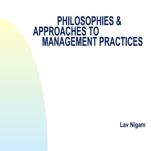 Philosophies & approaches to management practices