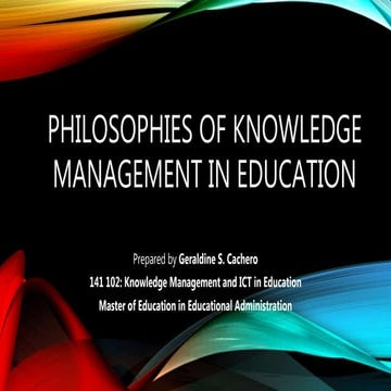 Philosophies of Knowledge Management in Education