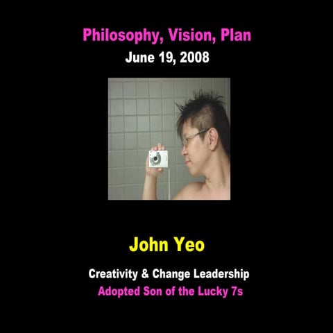 Philosophy, Vision, Plan
